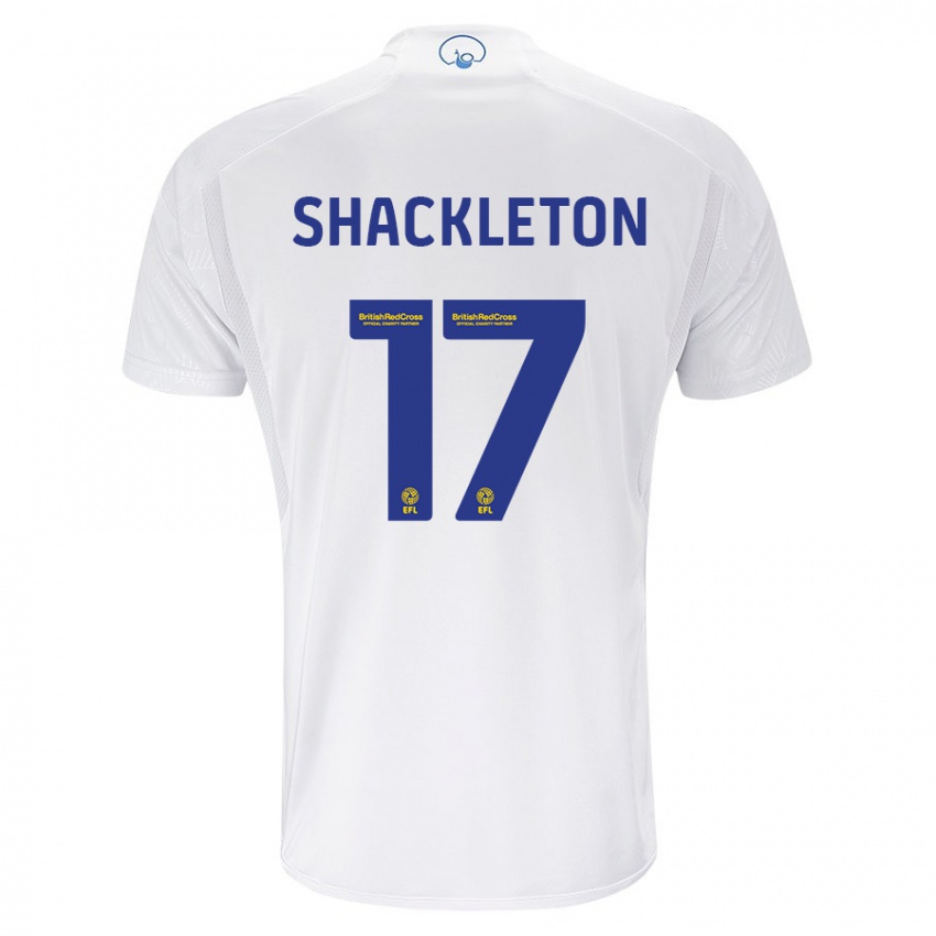 Férfi Jamie Shackleton #17 Fehér Hazai Jersey 2023/24 Mez Póló Ing