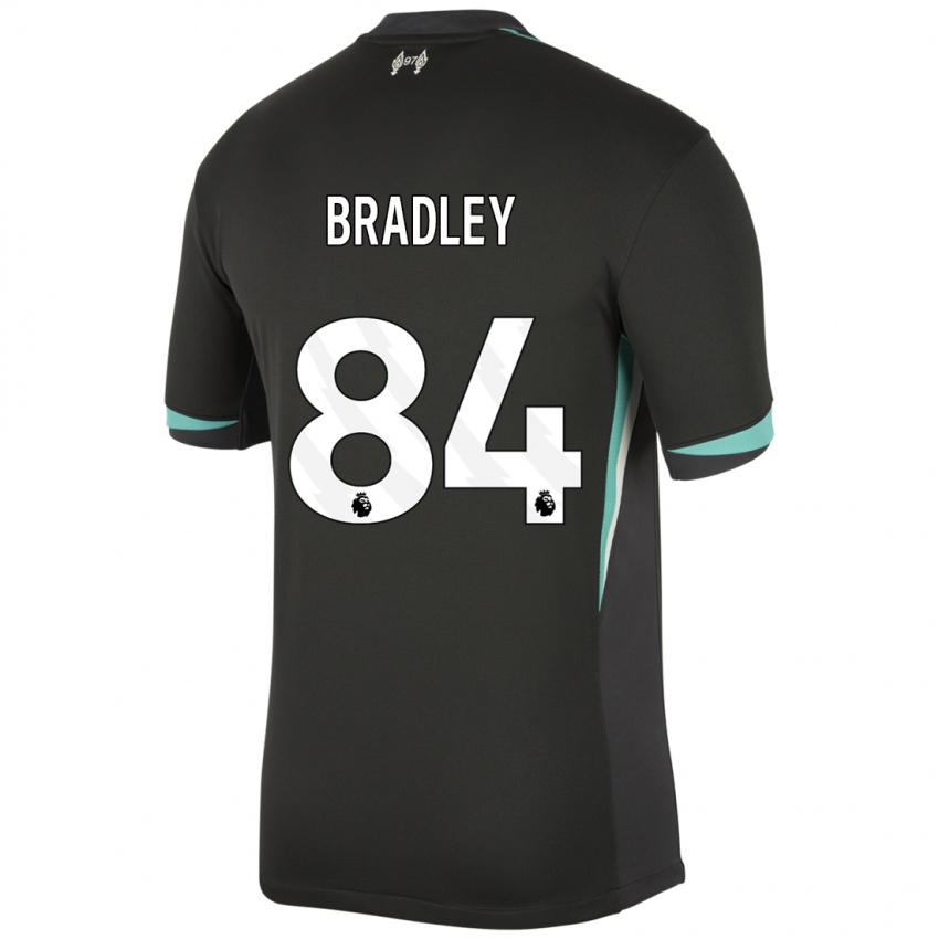 Gyermek Conor Bradley #84 Fekete Antracit Fehér Idegenbeli Jersey 2024/25 Mez Póló Ing